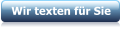 Wir texten f�r Sie